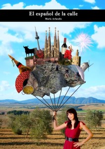 El español de la calle, para aprender español, de María Arlandis.